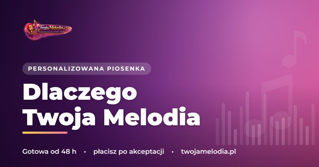 Dlaczego Twoja Melodia: historia, którą chcę Ci opowiedzieć