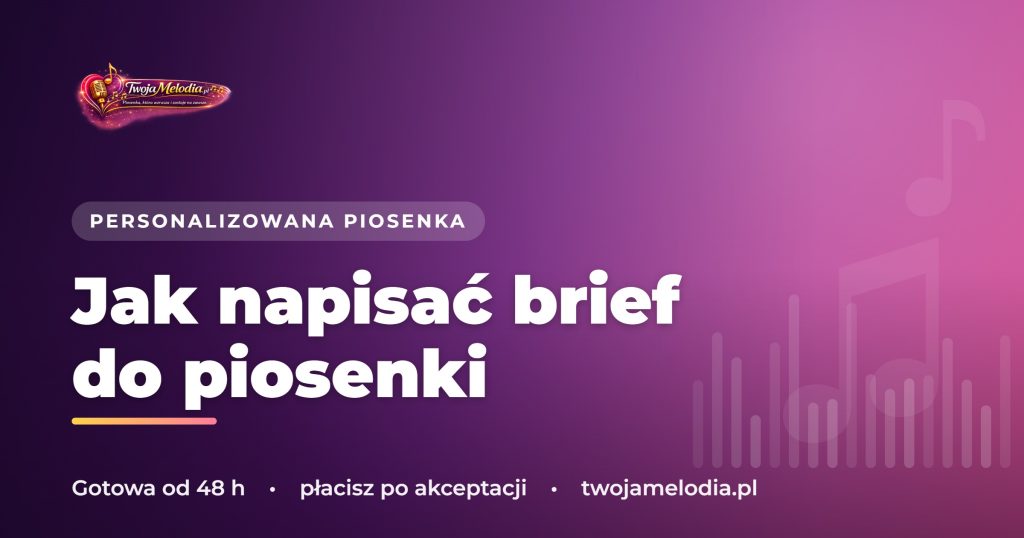 Jak napisać brief do piosenki – checklist i przykłady