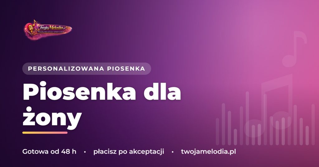 Piosenka dla żony - powiedz jej to, na co słowa nie wystarczają
