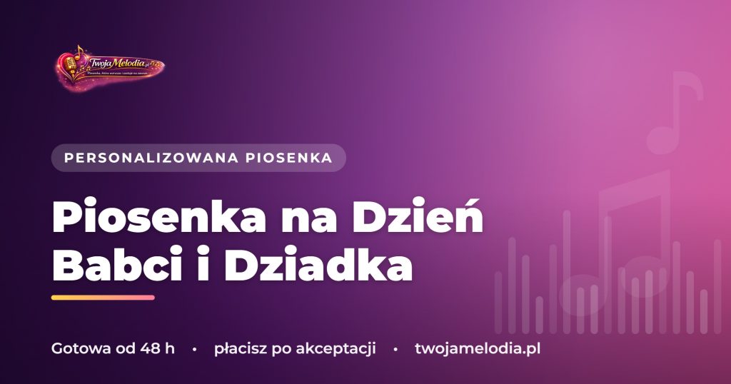 Piosenka na Dzień Babci i Dziadka - prezent, który wzrusza do łez