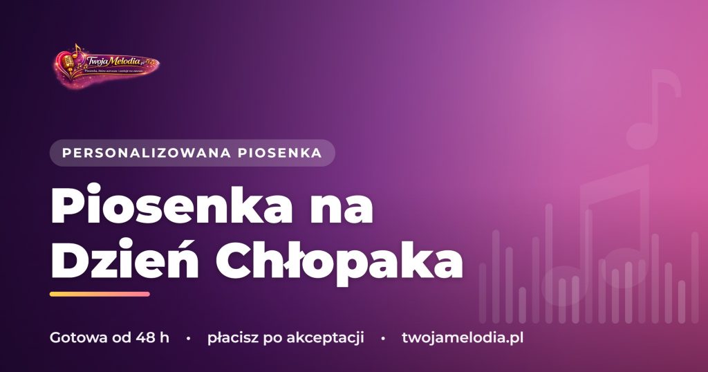 Piosenka na Dzień Chłopaka - zaskocz go czymś, czego się nie spodziewa