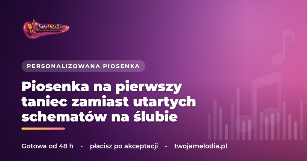 Piosenka na pierwszy taniec zamiast utartych schematów na ślubie – 7 pomysłów