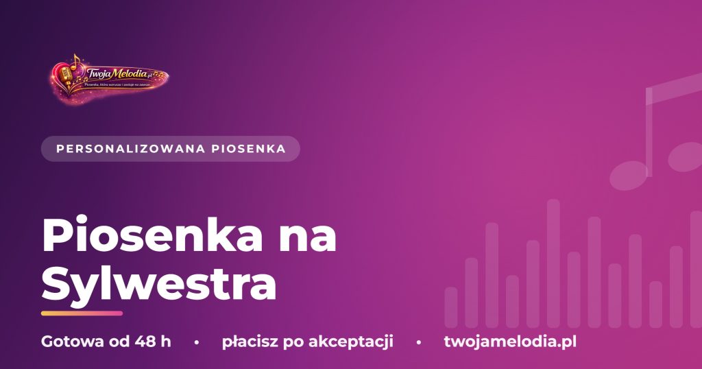 Piosenka na Sylwestra - Twoja Melodia