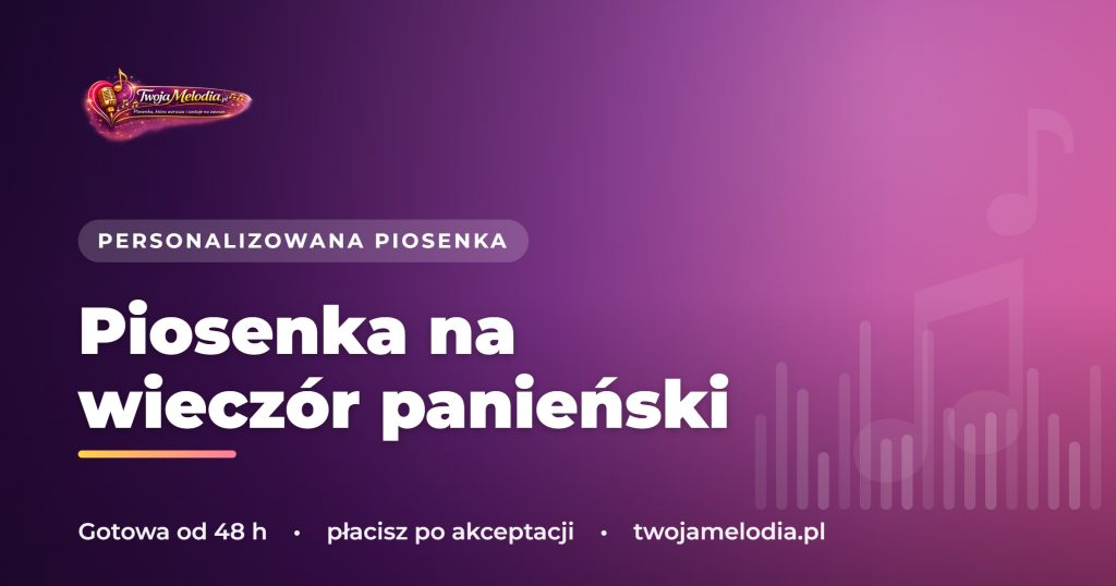 Piosenka na wieczór panieński - hit imprezy, który zostanie z panną młodą
